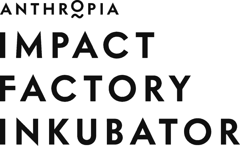 Antropia Impact Factory Inkubator